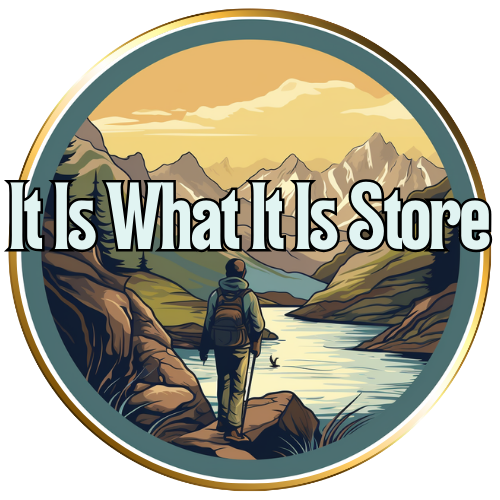 It Is What It Is Store 